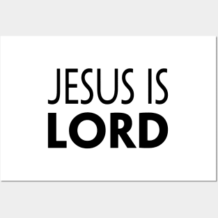 JESUS IS LORD Posters and Art